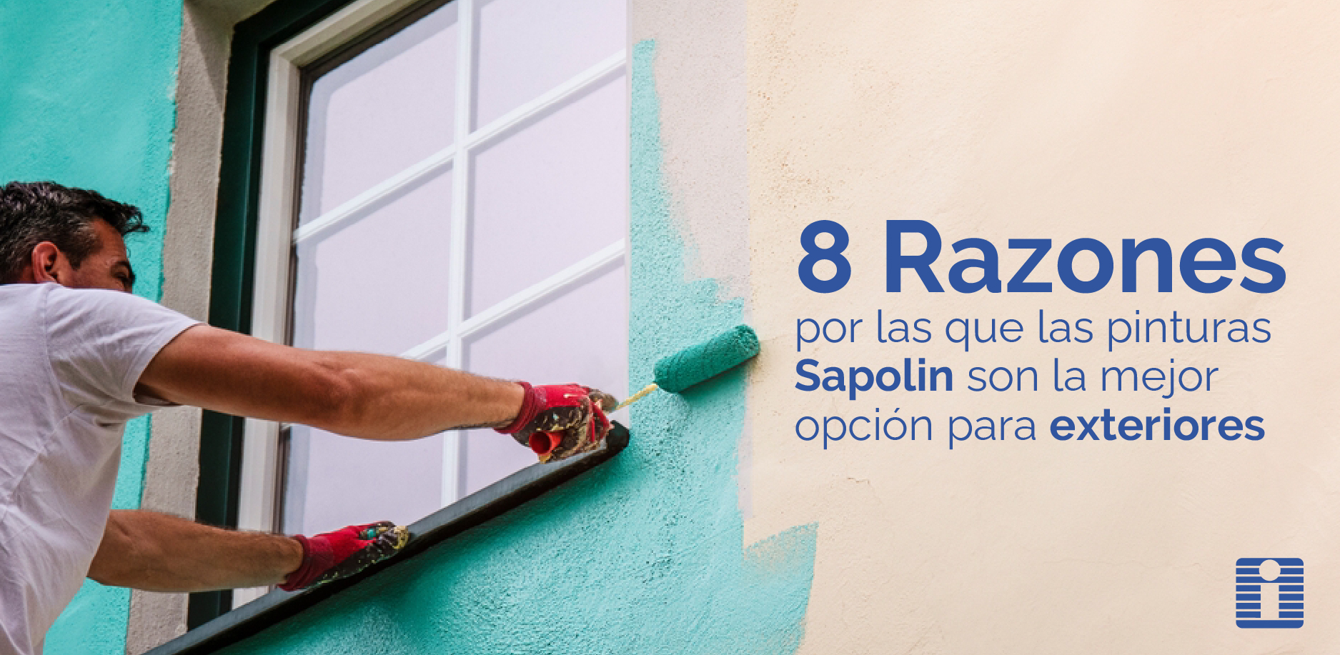 8 razones por las que las pinturas Sapolin son la mejor opción para exteriores
